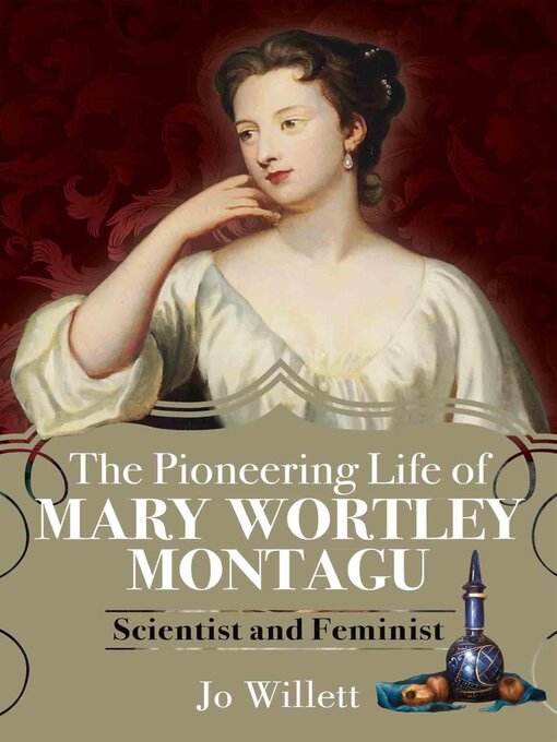 Cover image for The Pioneering Life of Mary Wortley Montagu